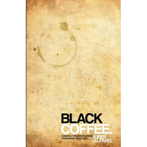 Black Coffee.