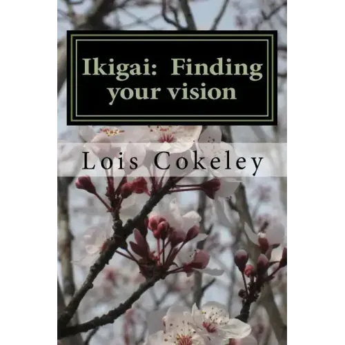 Ikigai: Finding your vision