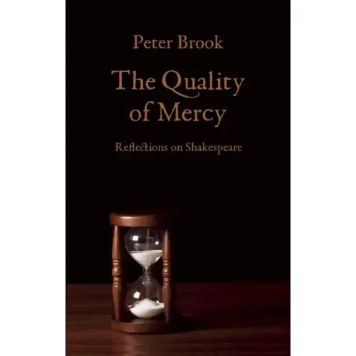 The Quality of Mercy: Reflections on Shakespeare