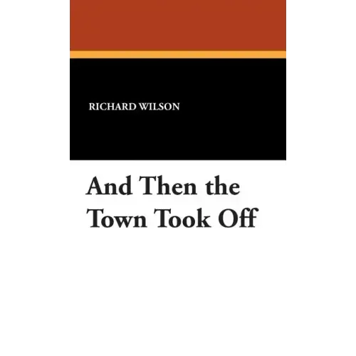 And Then the Town Took Off