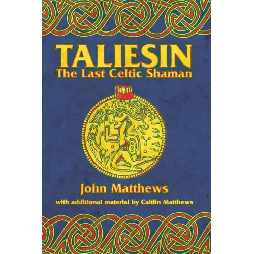 Taliesin: The Last Celtic Shaman