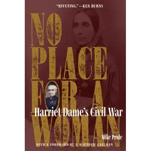 No Place for a Woman: Harriet Dame's Civil War