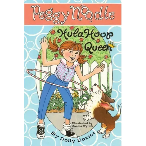 Peggy Noodle, Hula Hoop Queen