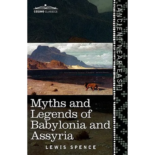 Myths and Legends of Babylonia and Assyria