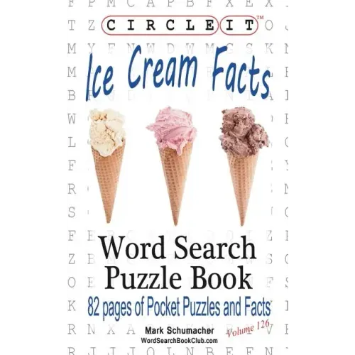 Circle It, Ice Cream Facts, Word Search, Puzzle Book