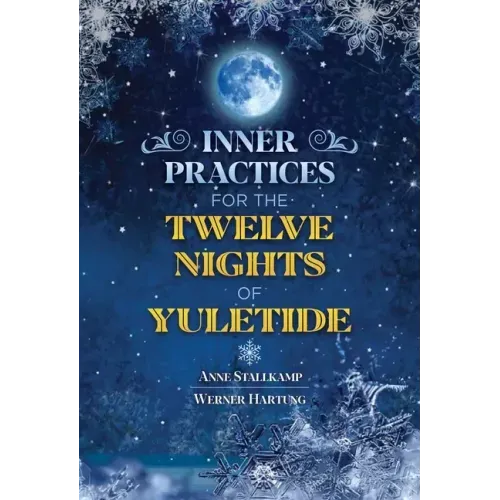 Inner Practices for the Twelve Nights of Yuletide