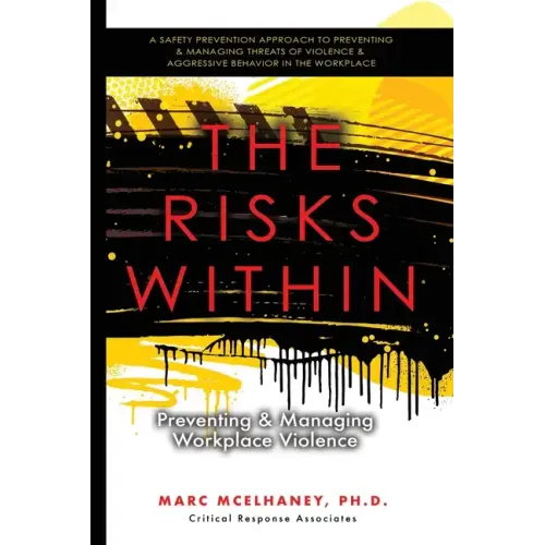 The Risks Within: Preventing and Managing Workplace Violence