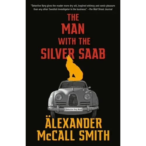 The Man with the Silver SAAB: A Detective Varg Novel (3)