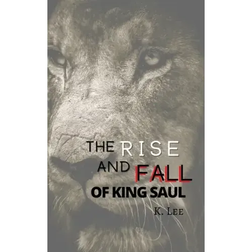 Rise and Fall of King Saul