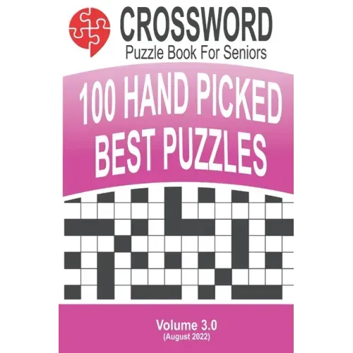 Crossword - 100 Puzzles for Seniors: Volume #3