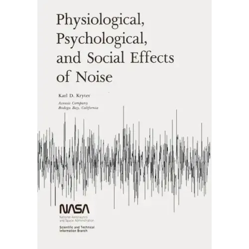 Physiological, Psychological, and Social Effects of Noise