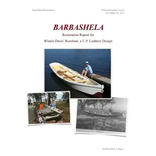 Barbashela Restoration Report: Winnie Davis' 1880s Rowboat