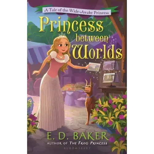 Princess Between Worlds: A Tale of the Wide-Awake Princess