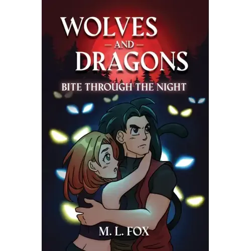Wolves and Dragons: Bite Through the Night