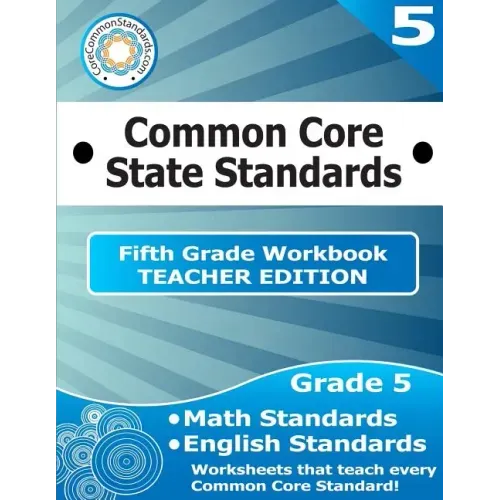 Fifth Grade Common Core Workbook - Teacher Edition