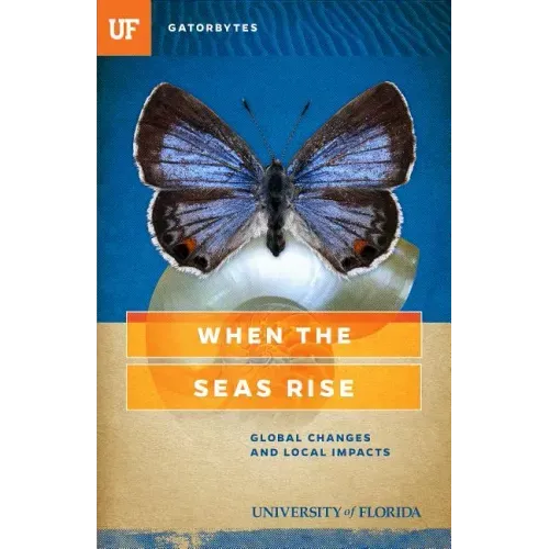 When the Seas Rise: Global Changes and Local Impacts