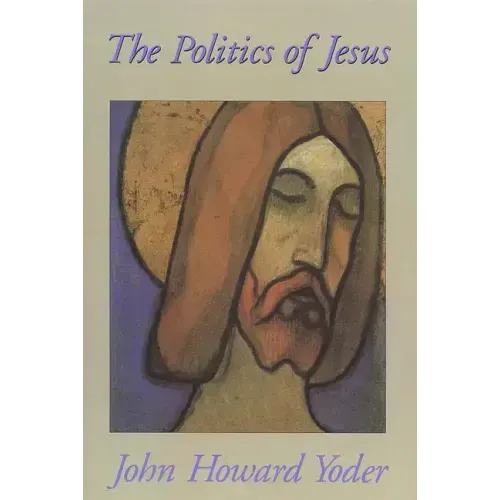 The Politics of Jesus: Vicit Agnus Noster