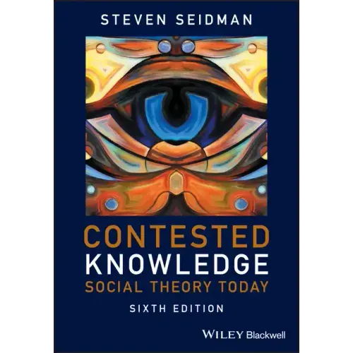 Contested Knowledge: Social Theory Today