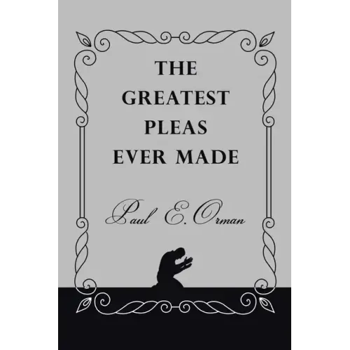 The Greatest Pleas Ever Made