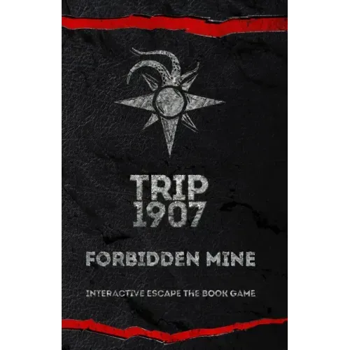 Trip 1907: Forbidden Mine