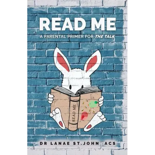 Read Me: A Parental Primer for "The Talk"