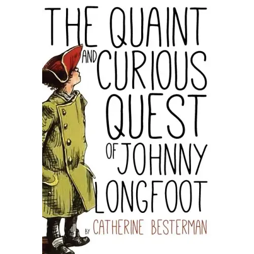 The Quaint and Curious Quest of Johnny Longfoot