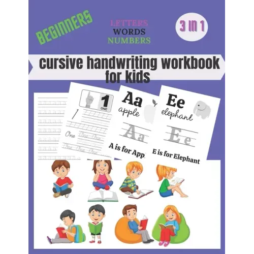 cursive handwriting workbook for kids beginners: Cursive Writing Practice, Cursive Handwriting Workbook for Kids, Cursive Writing Books for Kids