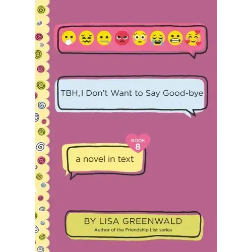 Tbh #8: Tbh, I Don't Want to Say Good-Bye