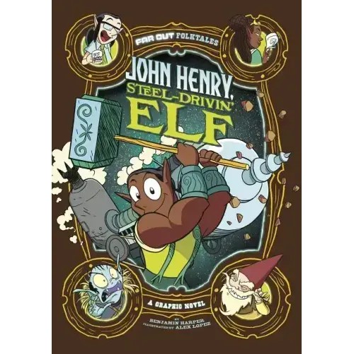 John Henry, Steel-Drivin' Elf: A Graphic Novel