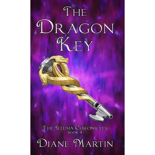 The Dragon Key: A Middle-Grade Fantasy Adventure