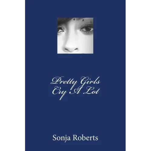 Pretty Girls Cry a Lot