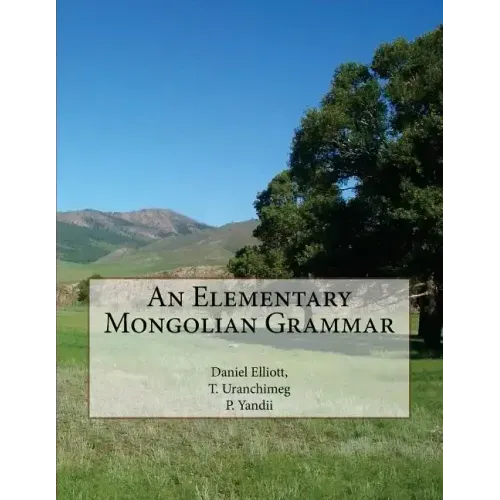 An Elementary Mongolian Grammar