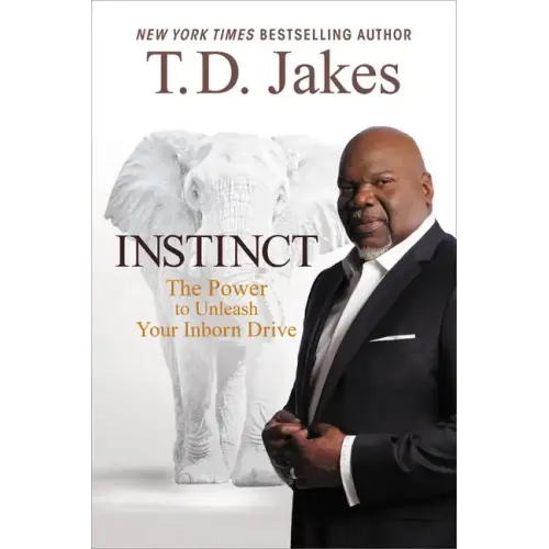 Instinct: The Power to Unleash Your Inborn Drive