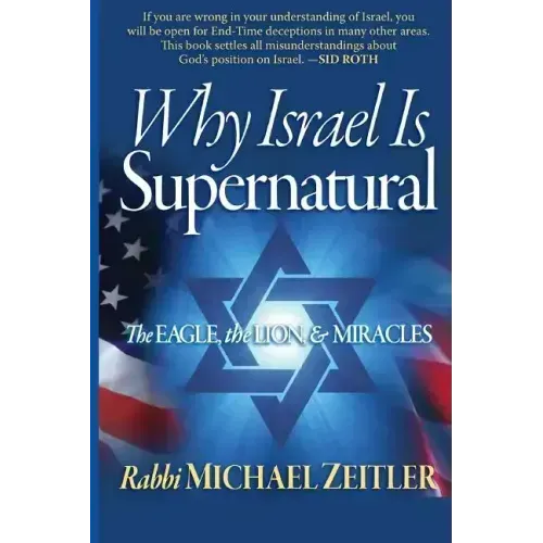 Why Israel Is Supernatural?: The Eagle the Lion & Miracles