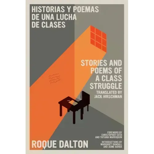 Historias Y Poemas de Una Lucha de Clases / Stories and Poems of a Class Struggle