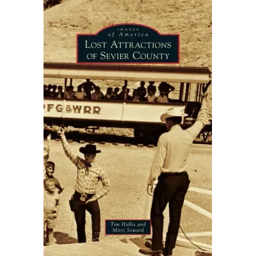 Lost Attractions of Sevier County