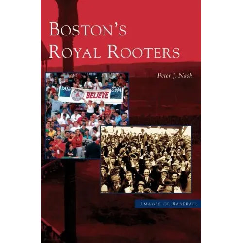 Boston's Royal Rooters