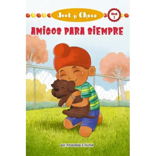 Jeet Y Choco: Amigos Para Siempre (Jeet and Fudge: Forever Friends)