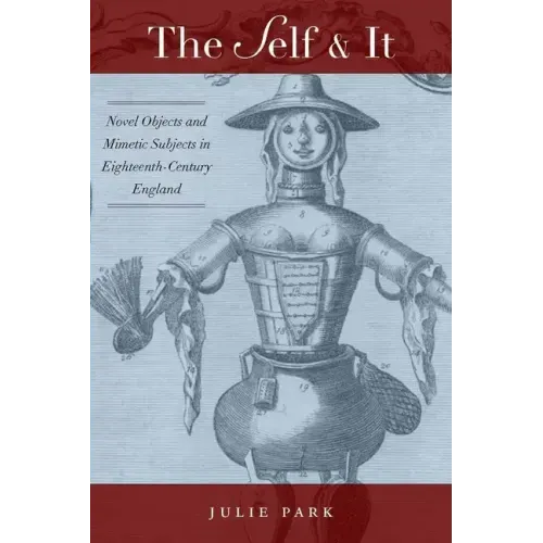 The Self and It: Novel Objects in Eighteenth-Century England
