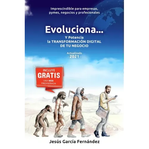 Evoluciona...: Y potencia la TRANSFORMACION DIGITAL DE TU NEGOCIO