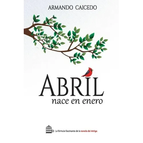 Abril nace en enero