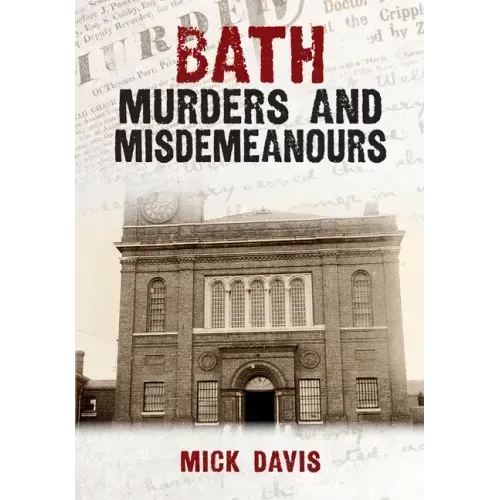 Bath Murders and Misdemeanours
