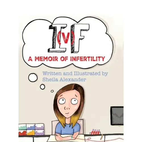 If: A Memoir of Infertility