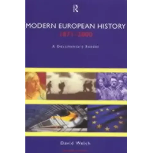 Modern European History, 1871-2000: A Documentary Reader