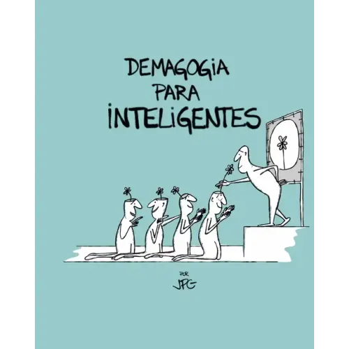 Demagogia Para Inteligentes