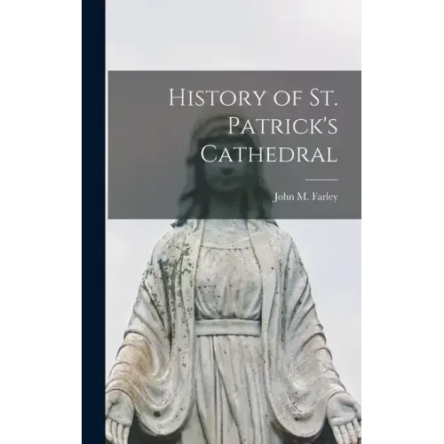 History of St. Patrick's Cathedral