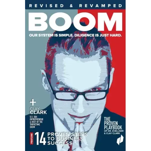 Boom: The Business Coach Playbook: The 13 Proven Steps to Business Success