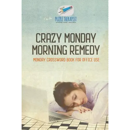 Crazy Monday Morning Remedy Monday Crossword Book for Office Use