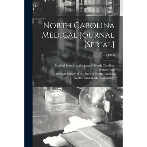 North Carolina Medical Journal [serial]; v.4(1943)