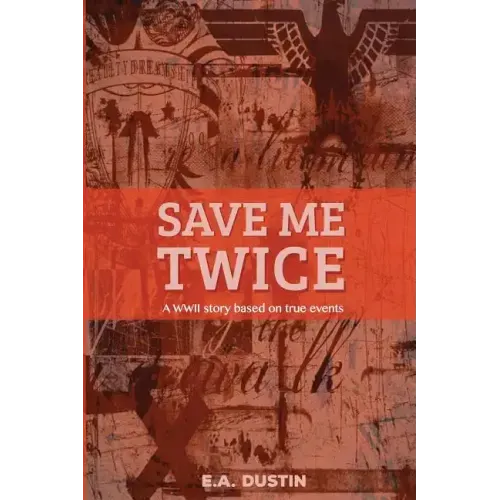 Save me Twice: Based on a True Story